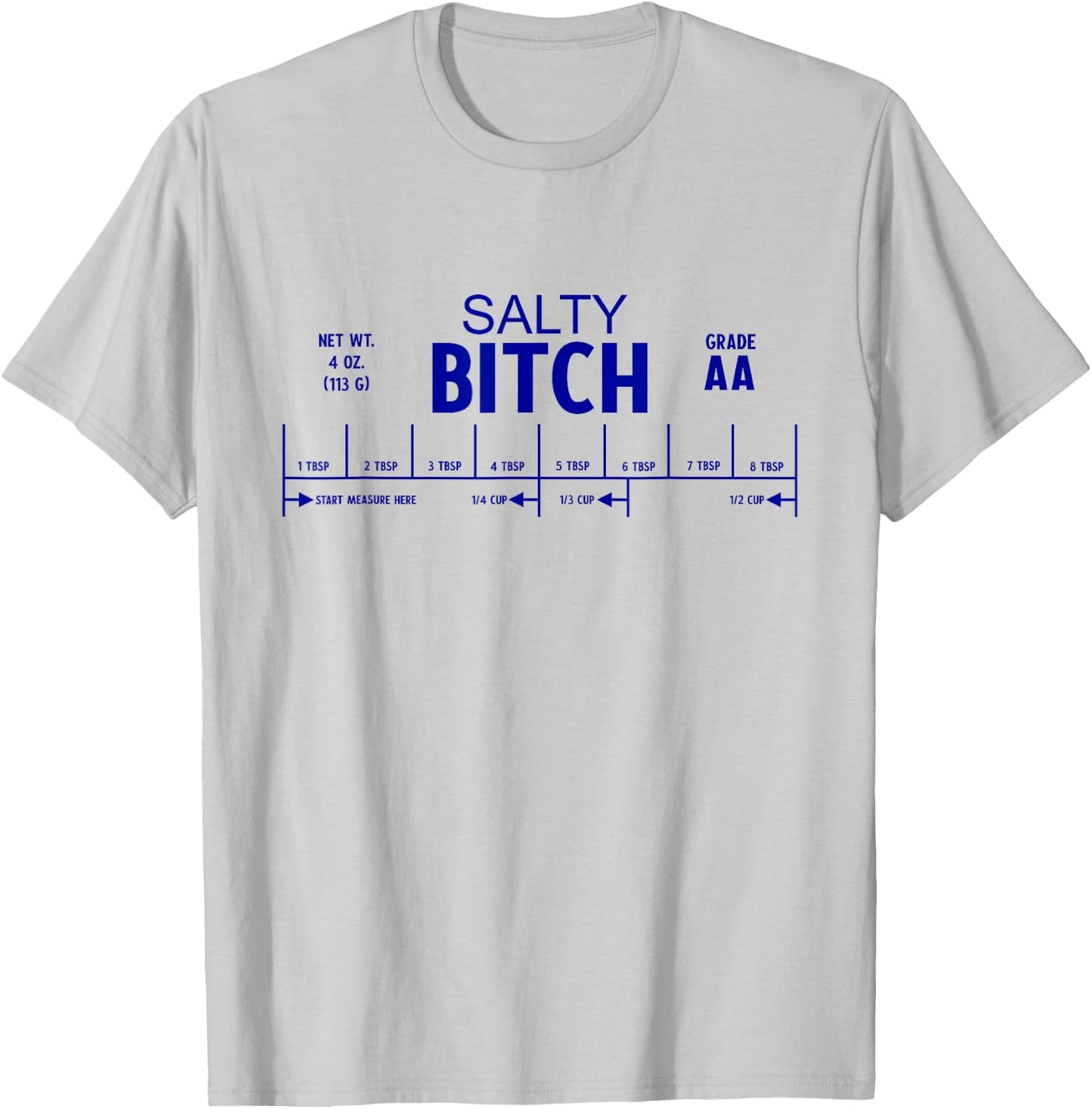 SALTY BITCH Funny Salted Butter Label Foodie Baking Memes T-Shirt - T-Shirt | Ash