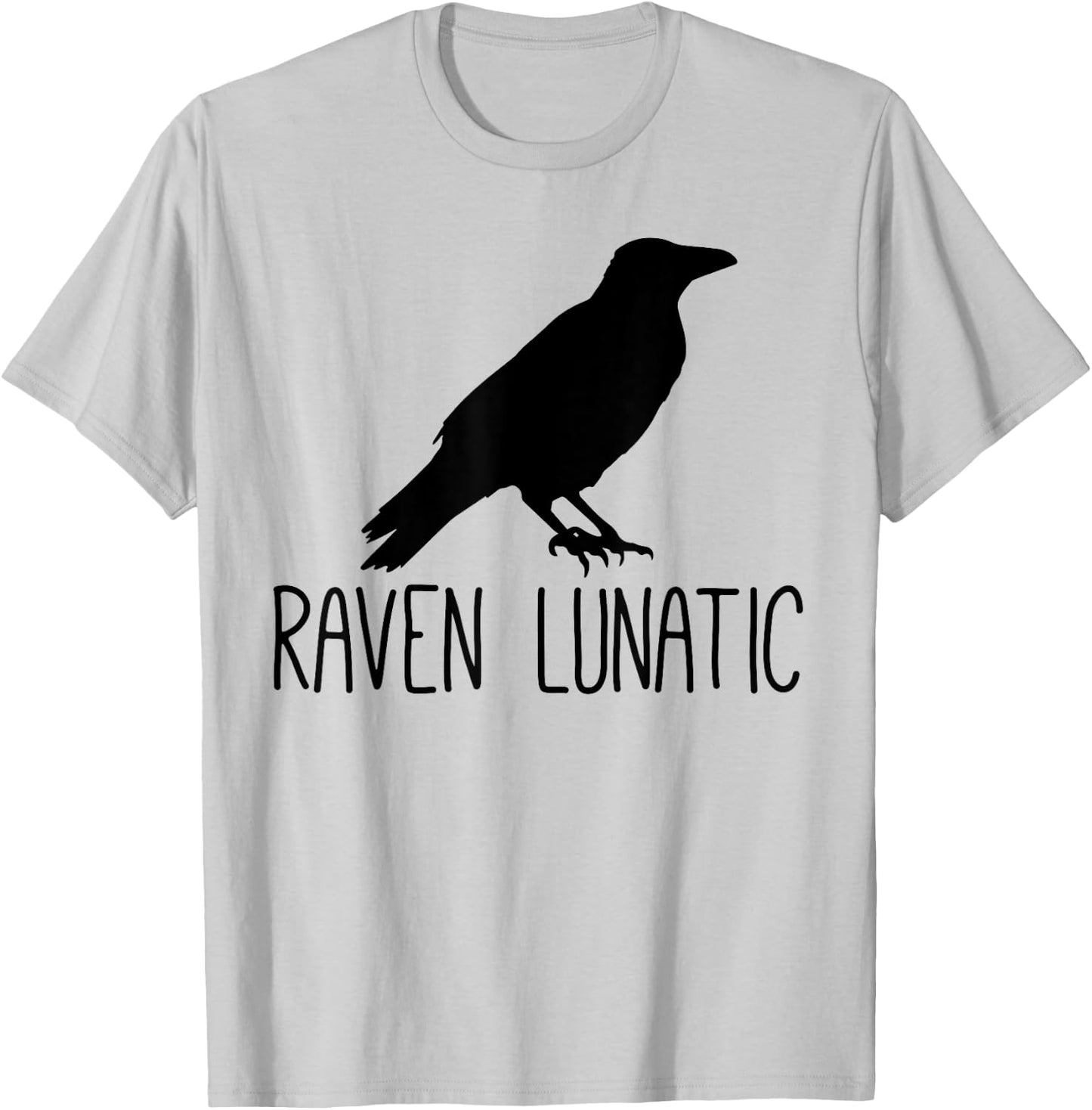 Raven Lunatic, Funny Bird Lover Gift Men Women Kids T-Shirt - T-Shirt | Ash