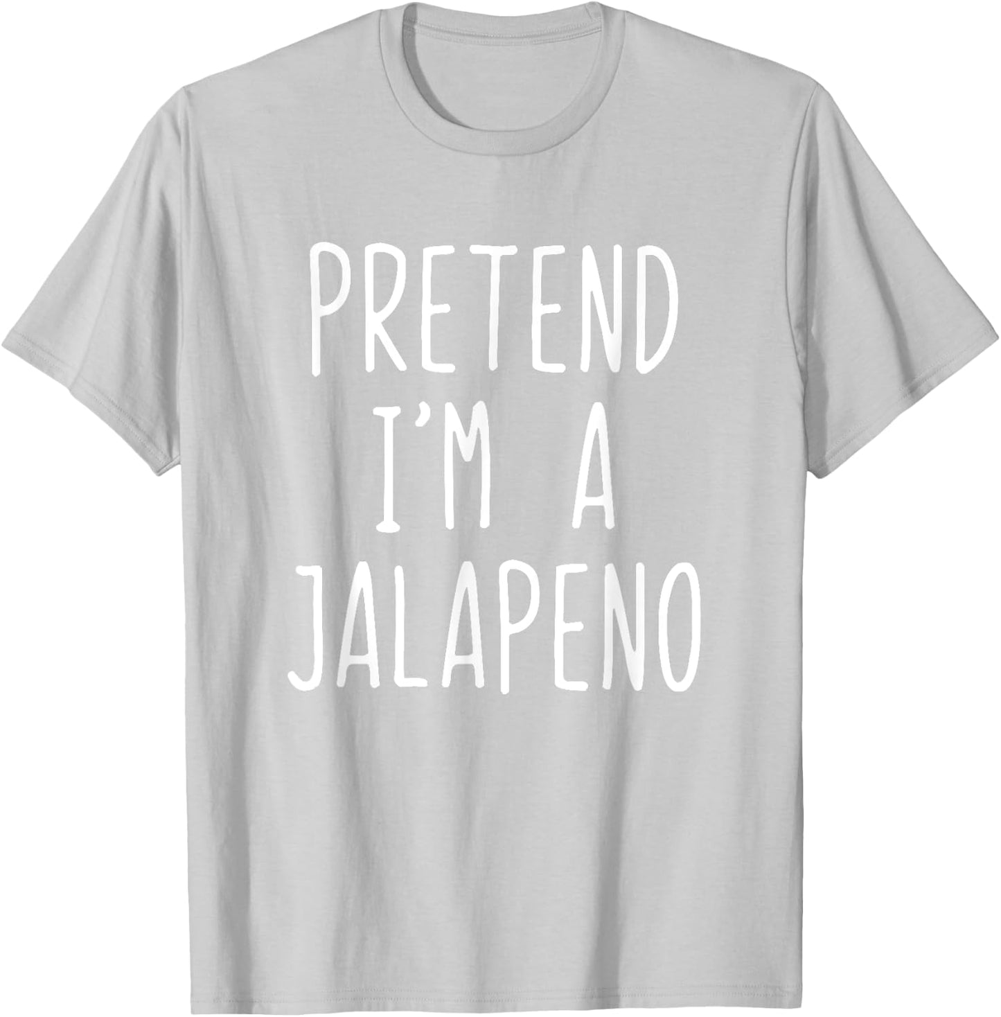 Pretend I'm A Jalapeno Costume Halloween Lazy Easy T-Shirt - T-Shirt | Ash