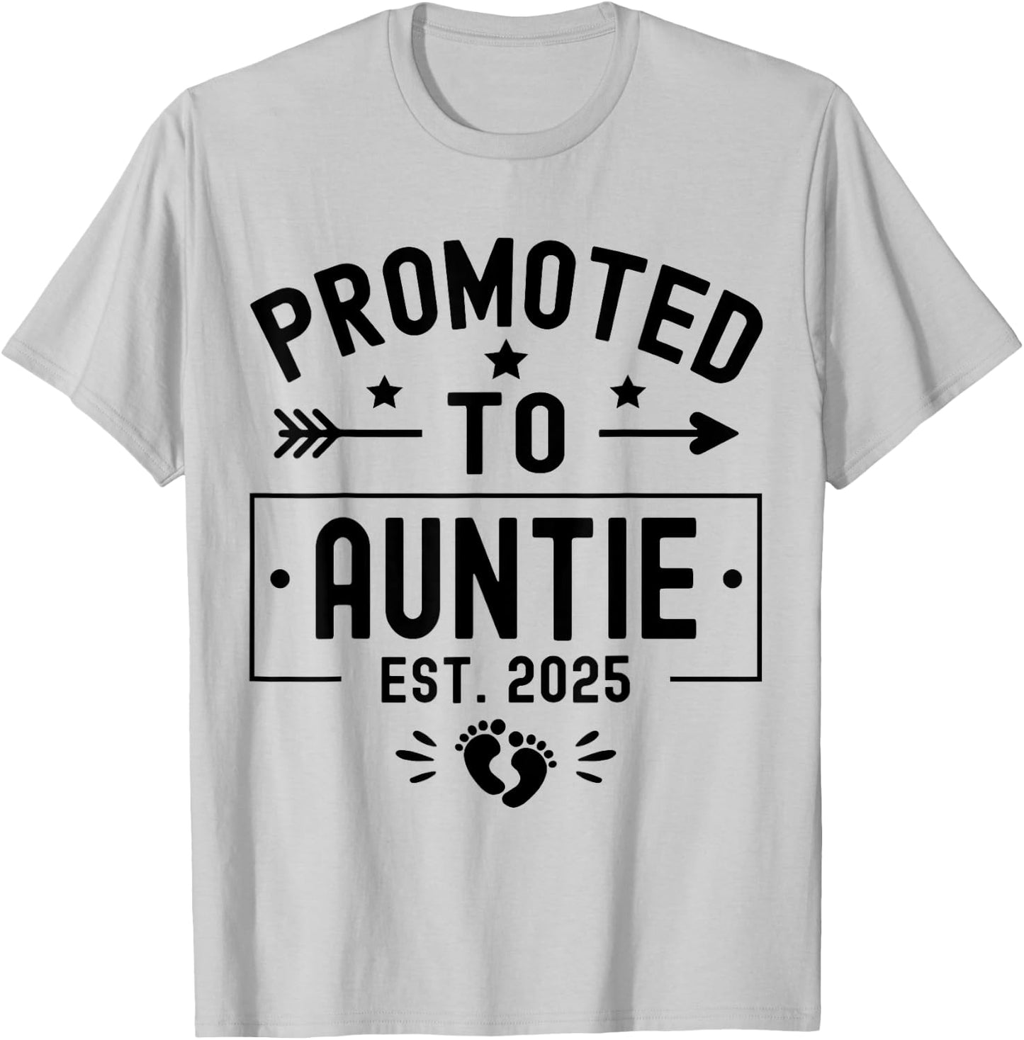 Promoted To Auntie Est. 2025 Soon To Be Aunt New Auntie 2025 T-Shirt - T-Shirt | Ash