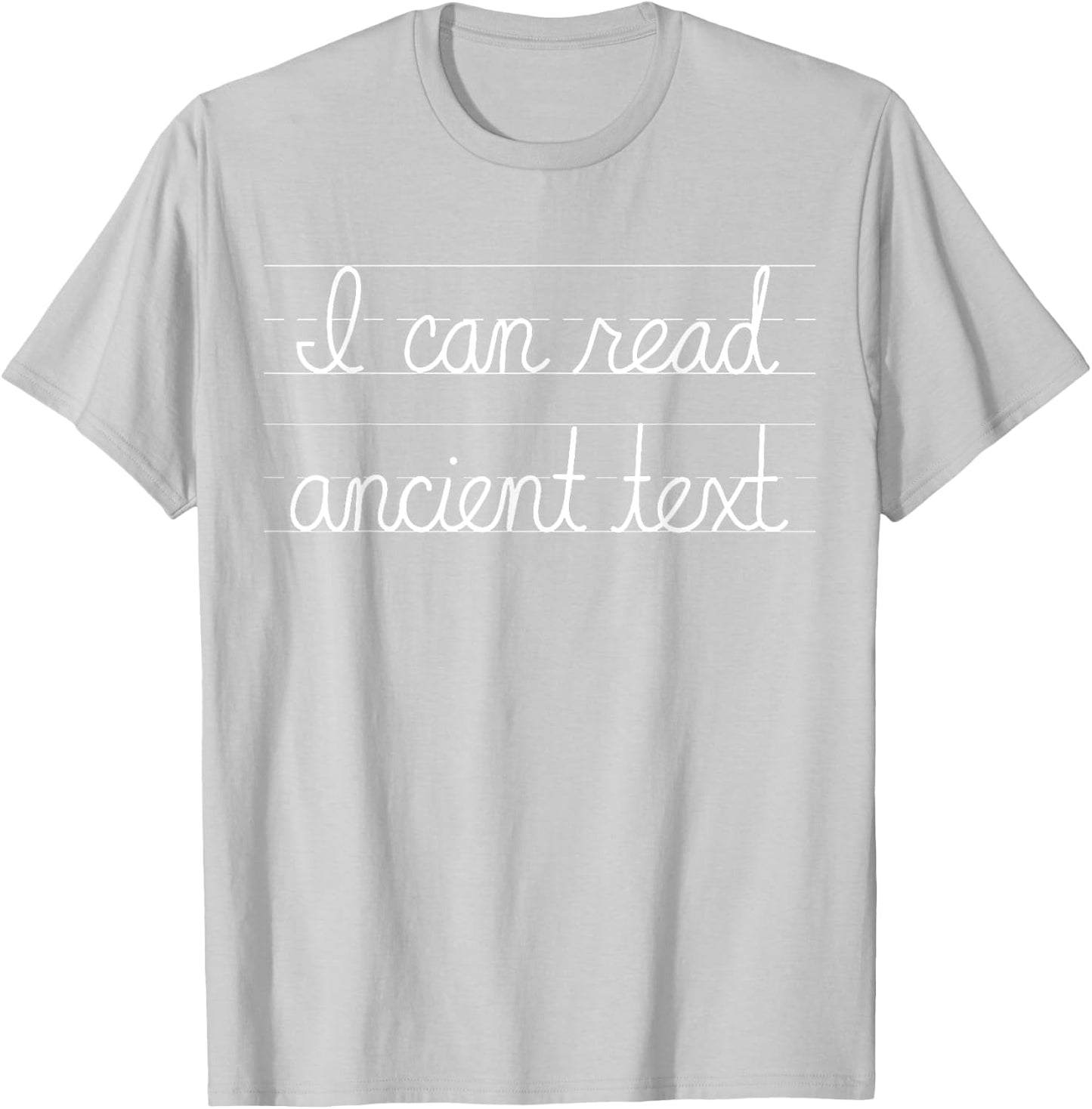 I can read ancient text T-Shirt - T-Shirt | Ash