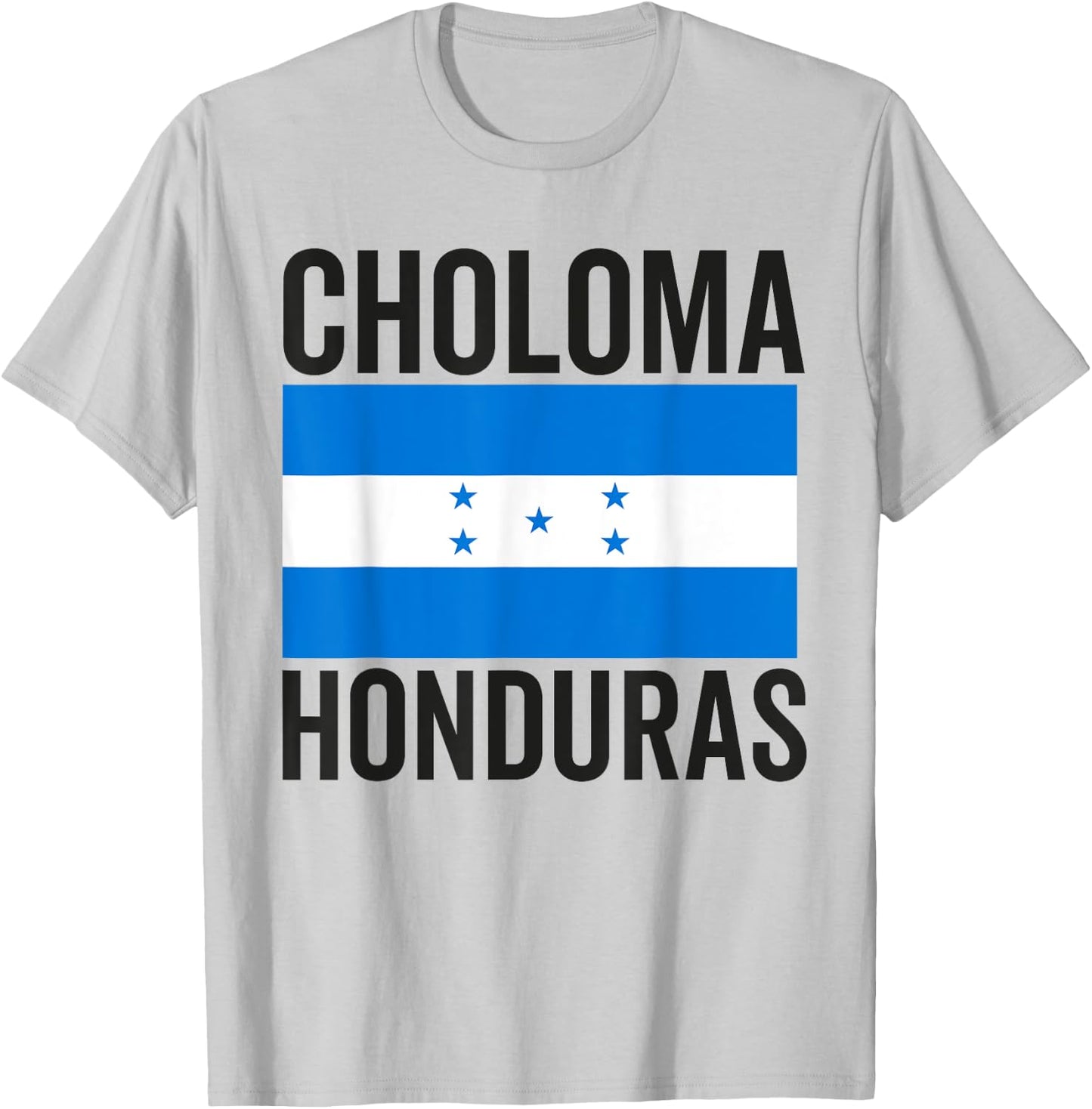 Choloma Honduras Flag Catracho Hondurans Bandera Mujer T-Shirt - T-Shirt | Ash