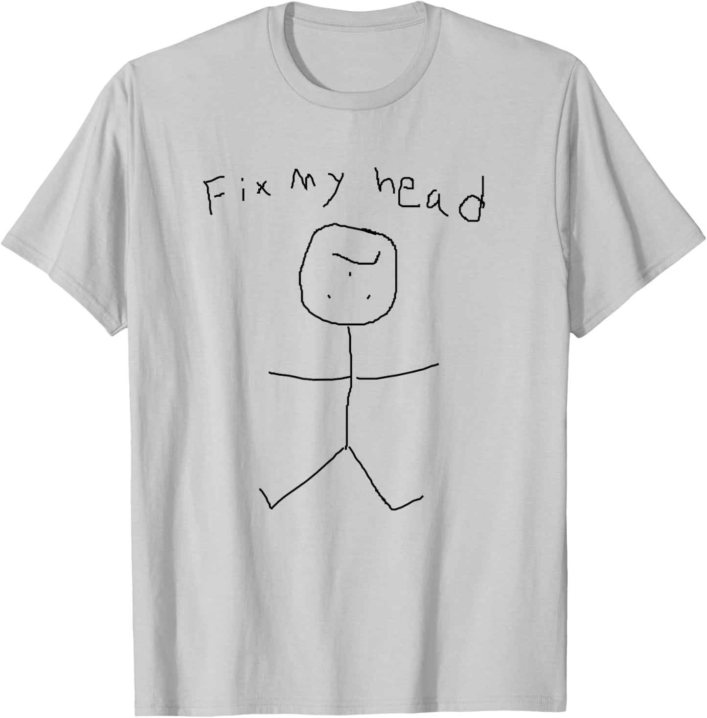 Funny Stick Figure Fix My Head Shirt T-Shirt - T-Shirt | Ash