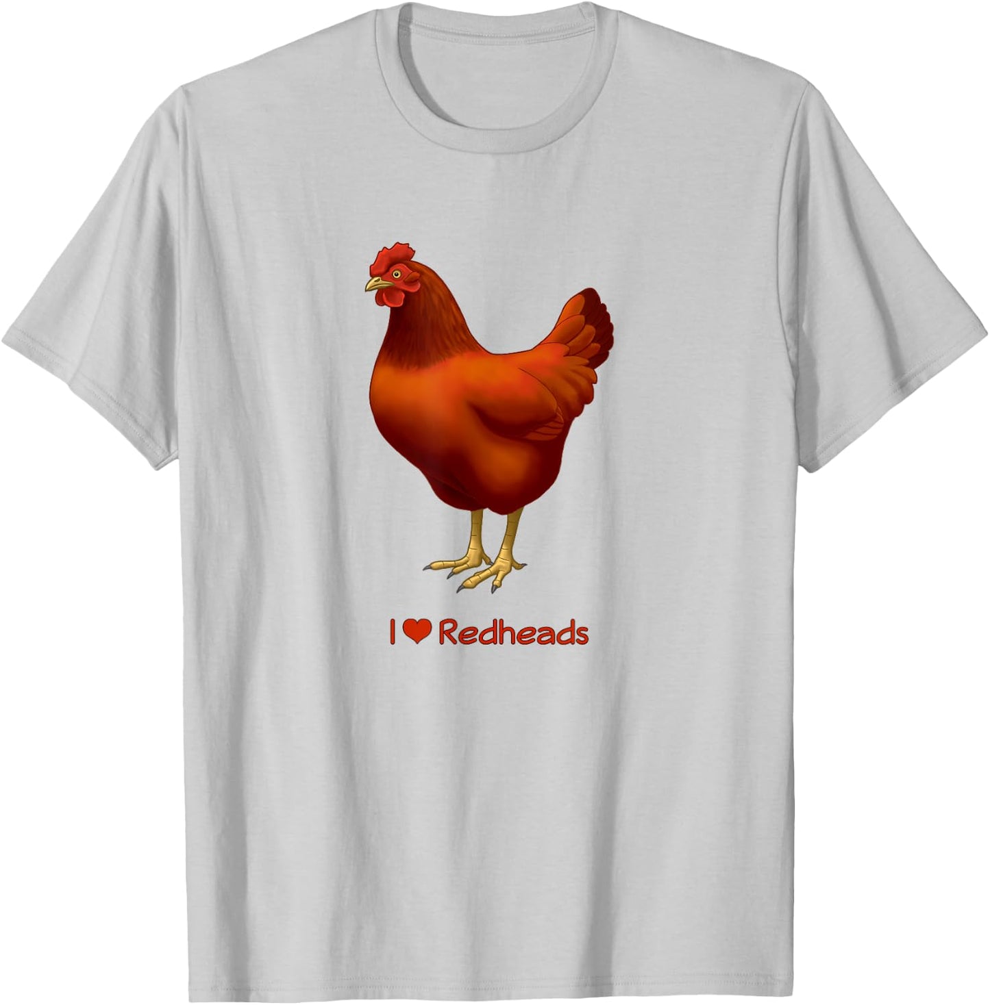 Funny I Love Redheads Rhode Island Red Chicken T-Shirt - T-Shirt | Ash
