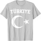Turkish Flag Türkiye Bayragi Crescent Moon And Star Turkey T-Shirt - T-Shirt | Ash