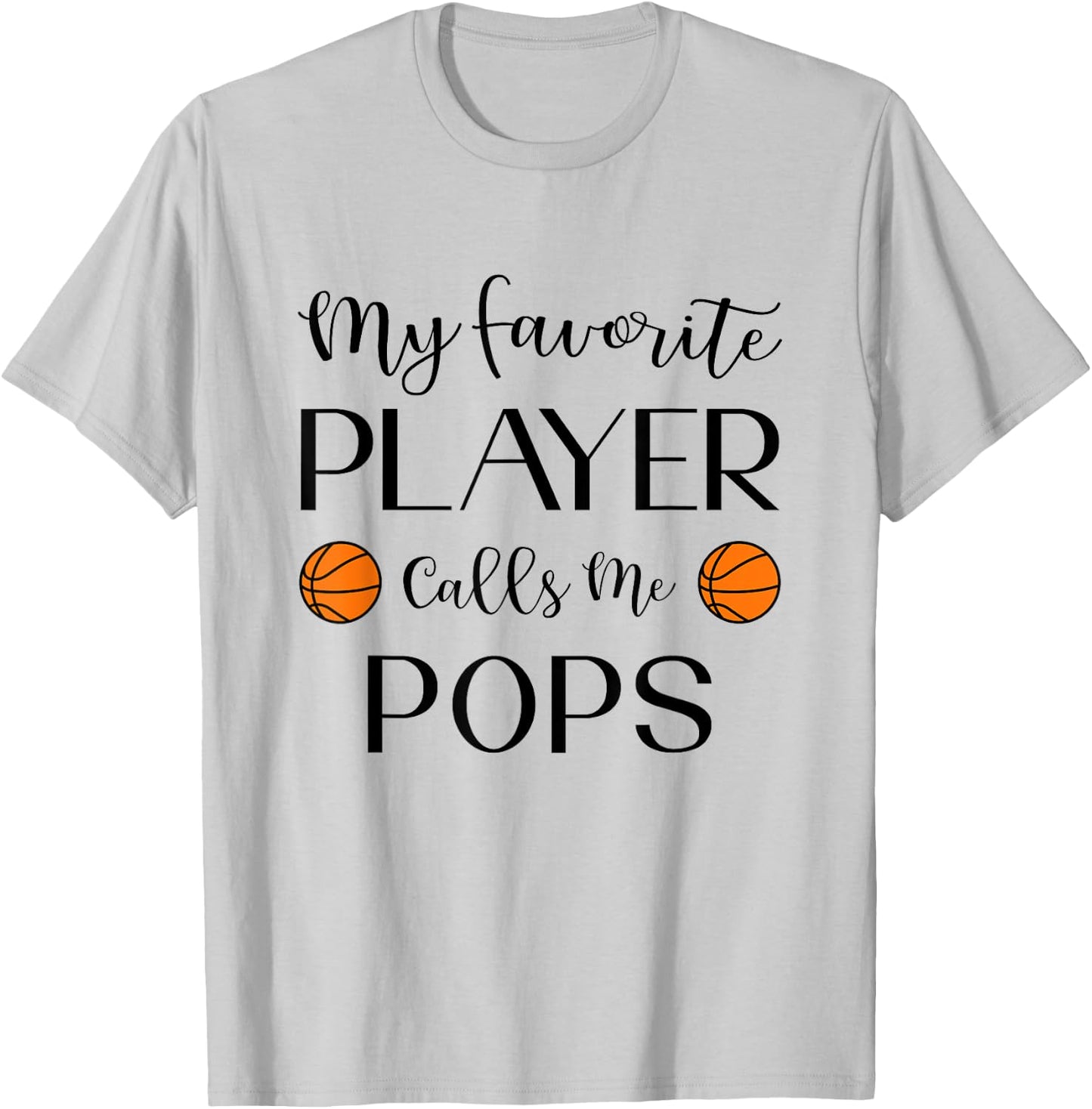 Basketball My Favorite Player Calls Me Pops Grandpa T-Shirt - T-Shirt | Ash