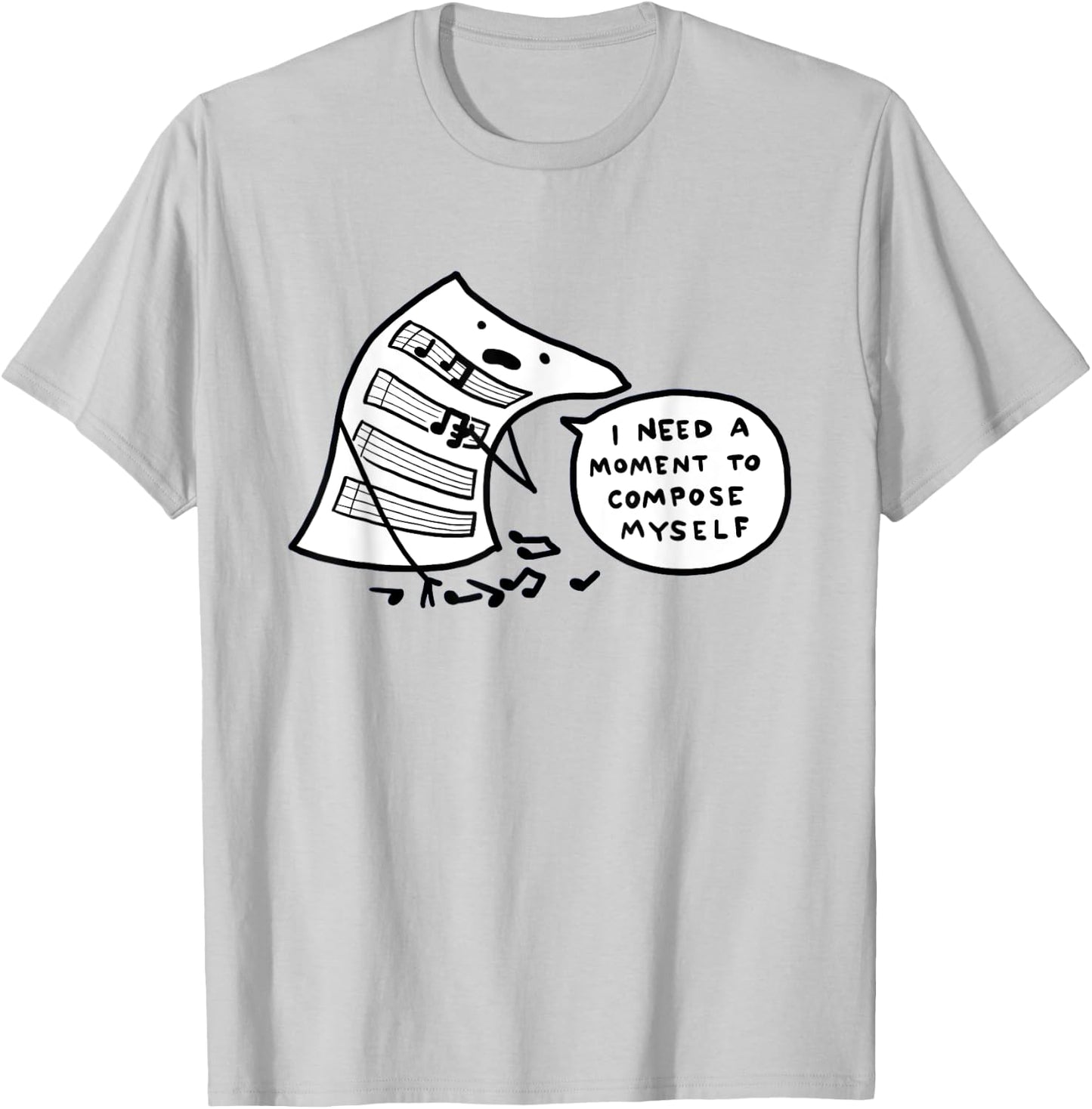 I Need A Moment To Compose Funny Myself Saying Women T-Shirt - T-Shirt | Ash