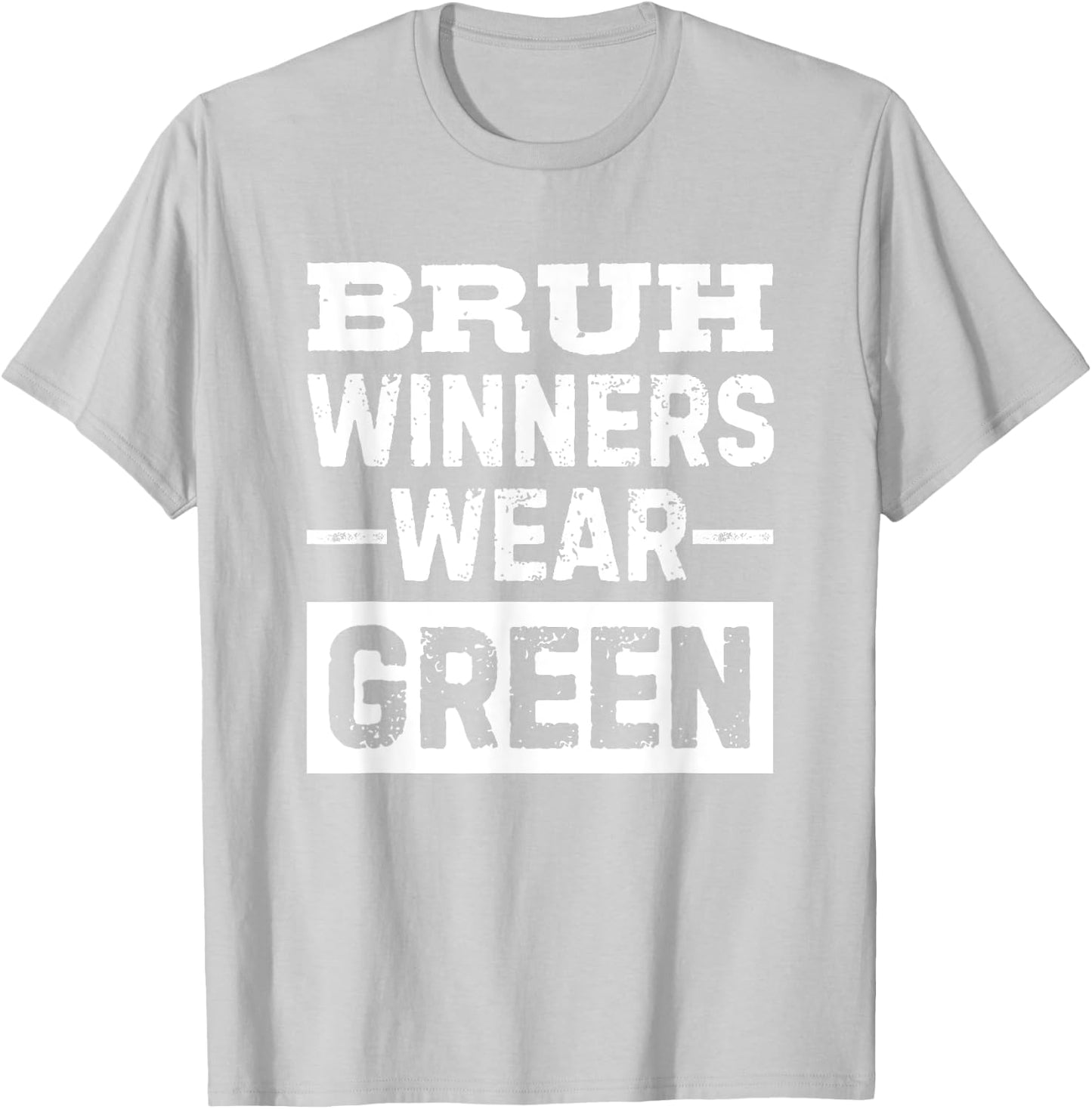 Bruh Winners Wear Green Vintage Retro T-Shirt - T-Shirt | Ash