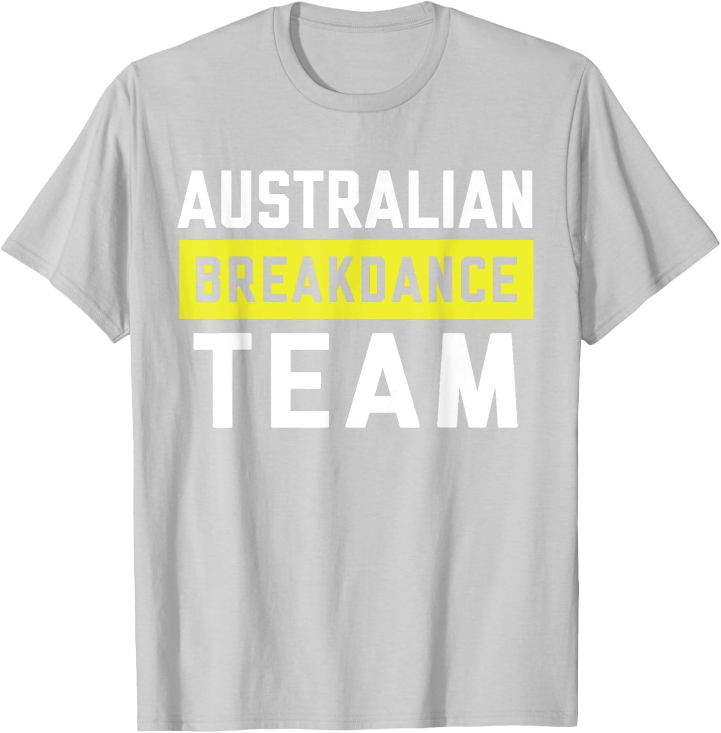 Australian Breakdancing Costume Team Break Dancer Matching T-Shirt - T-Shirt | Ash