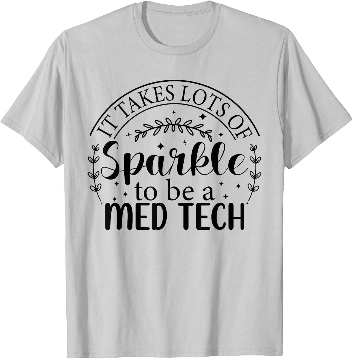 MED Tech Appreciation Week Healthcare Medical Technologist T-Shirt - T-Shirt | Ash