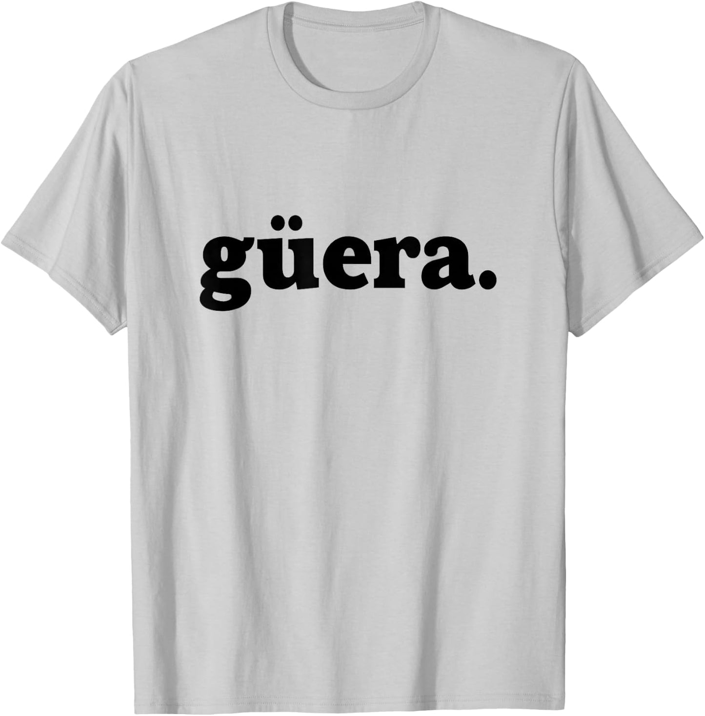 Guera Blonde Latina Hispanic Women Mexican Slang T-Shirt - T-Shirt | Ash
