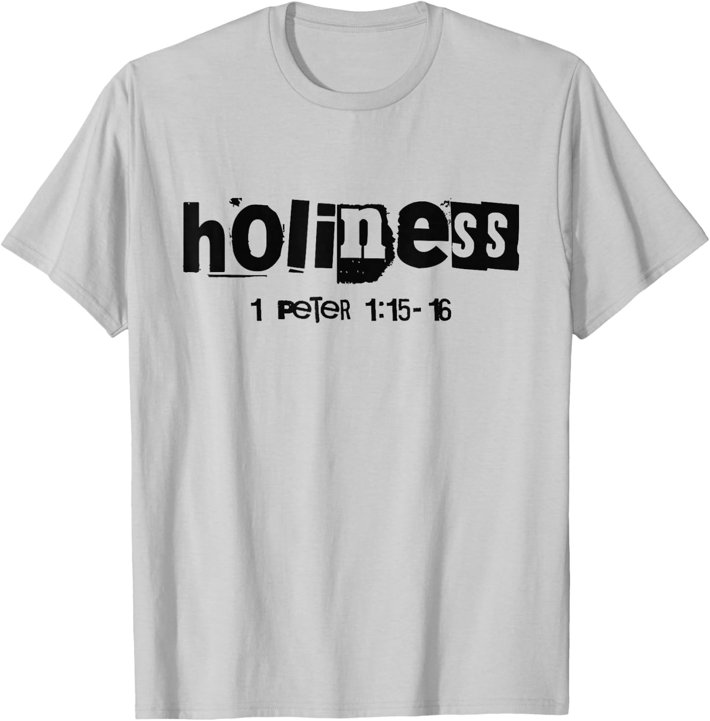 Holiness (1 Peter 1:15-16) Christian Streetwear Bible Verse T-Shirt - T-Shirt | Ash