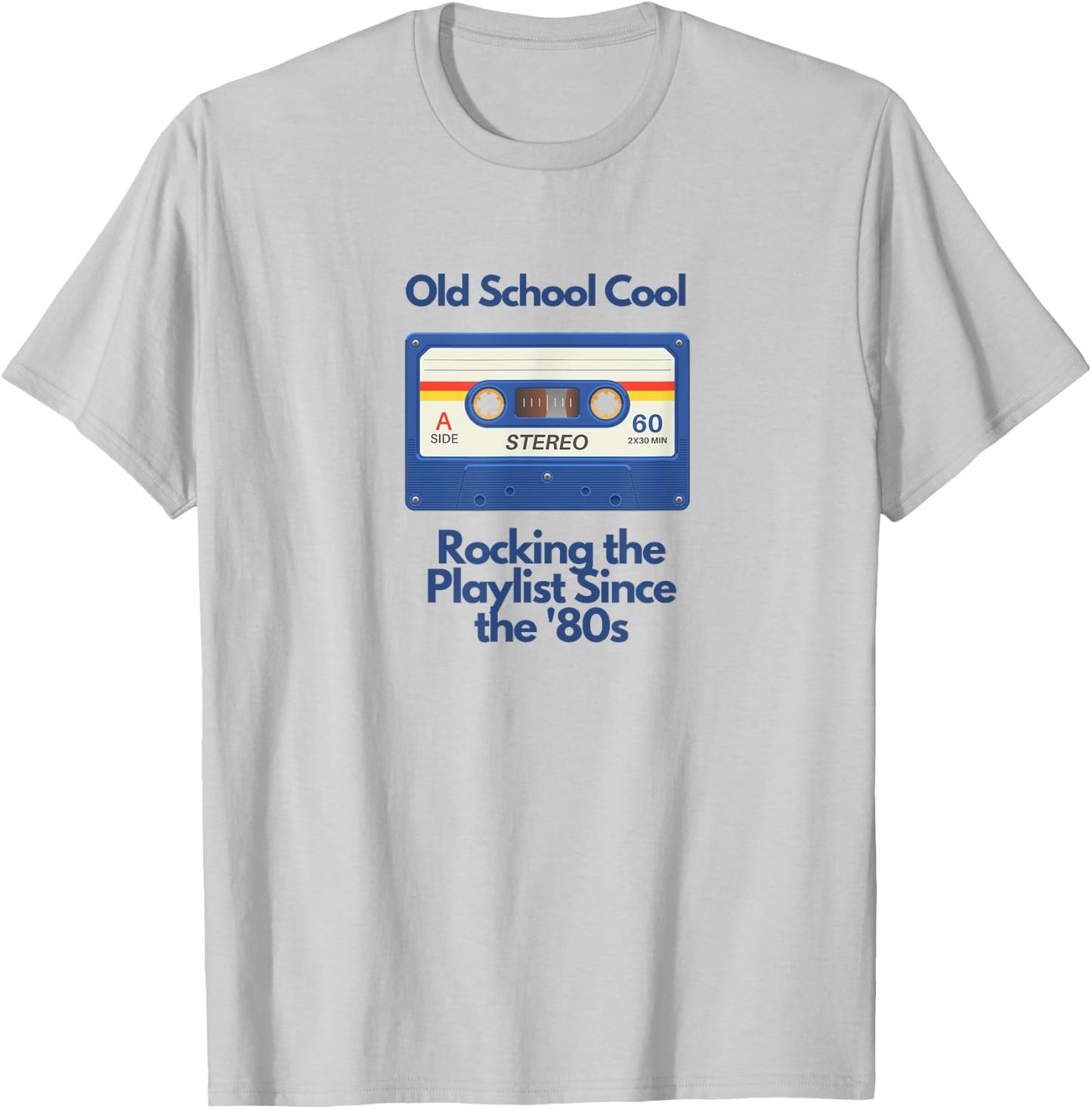 Old School Cool - Rocking the Playlist Since the '80s T-Shirt - T-Shirt | Ash