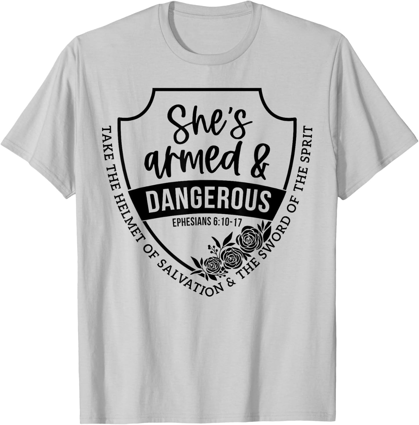 She's Armed & Dangerous Take The Helmet Of Salvation T-Shirt - T-Shirt | Ash