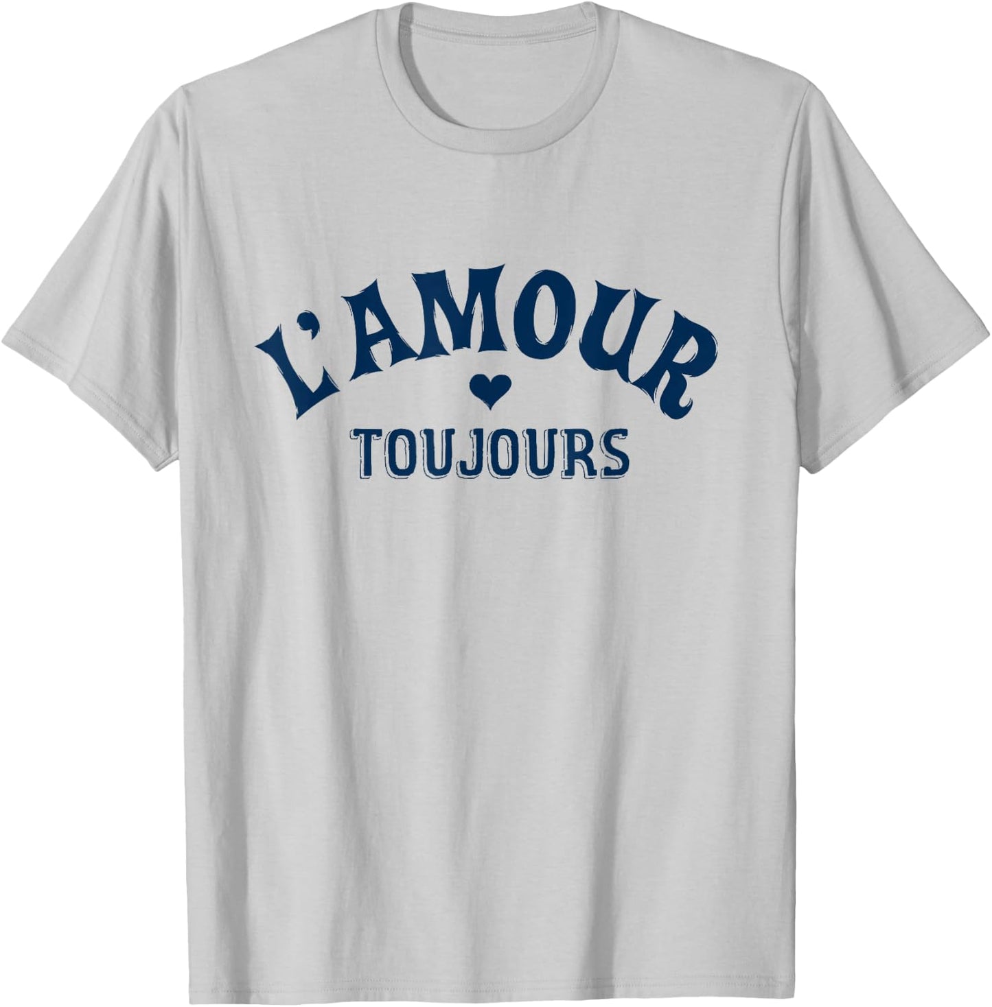 Romantic L’amour toujours Love Lovers T-Shirt - T-Shirt | Ash