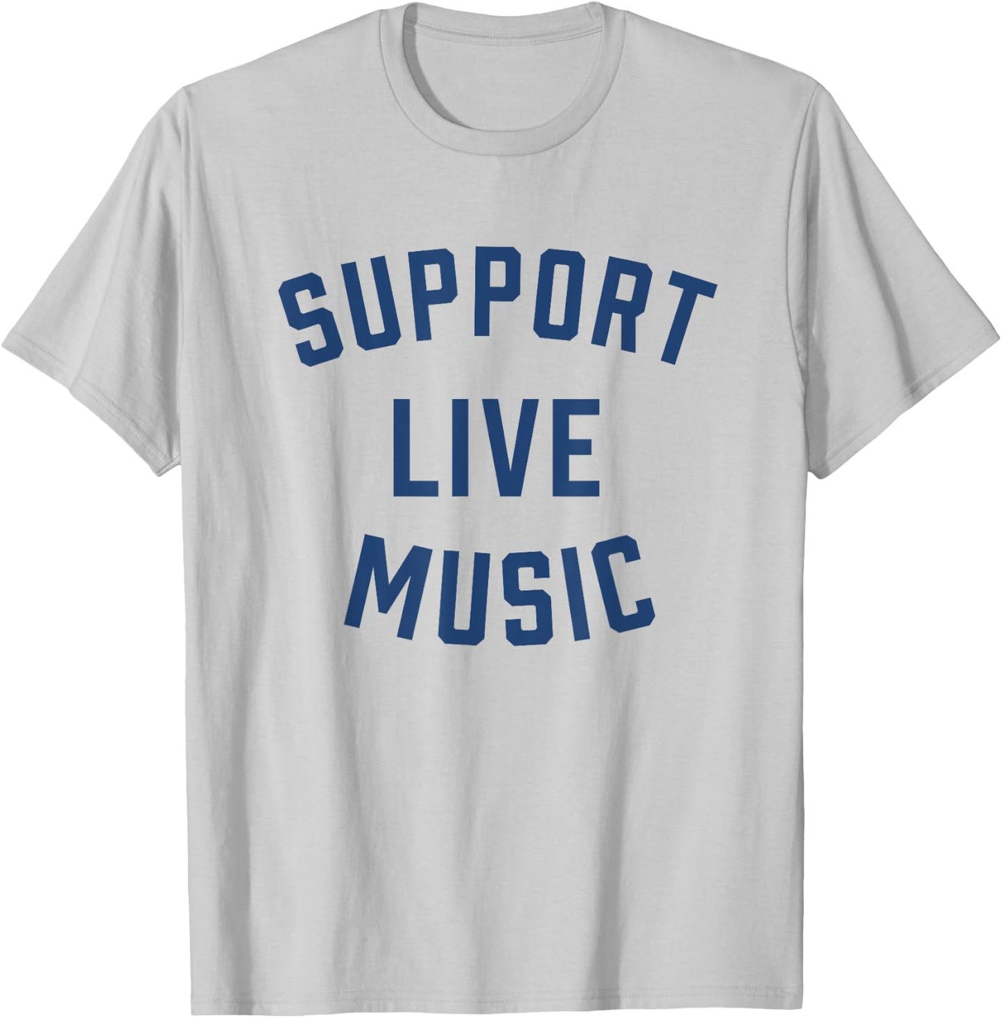 Support Live Music Band Concert T-Shirt - T-Shirt | Ash
