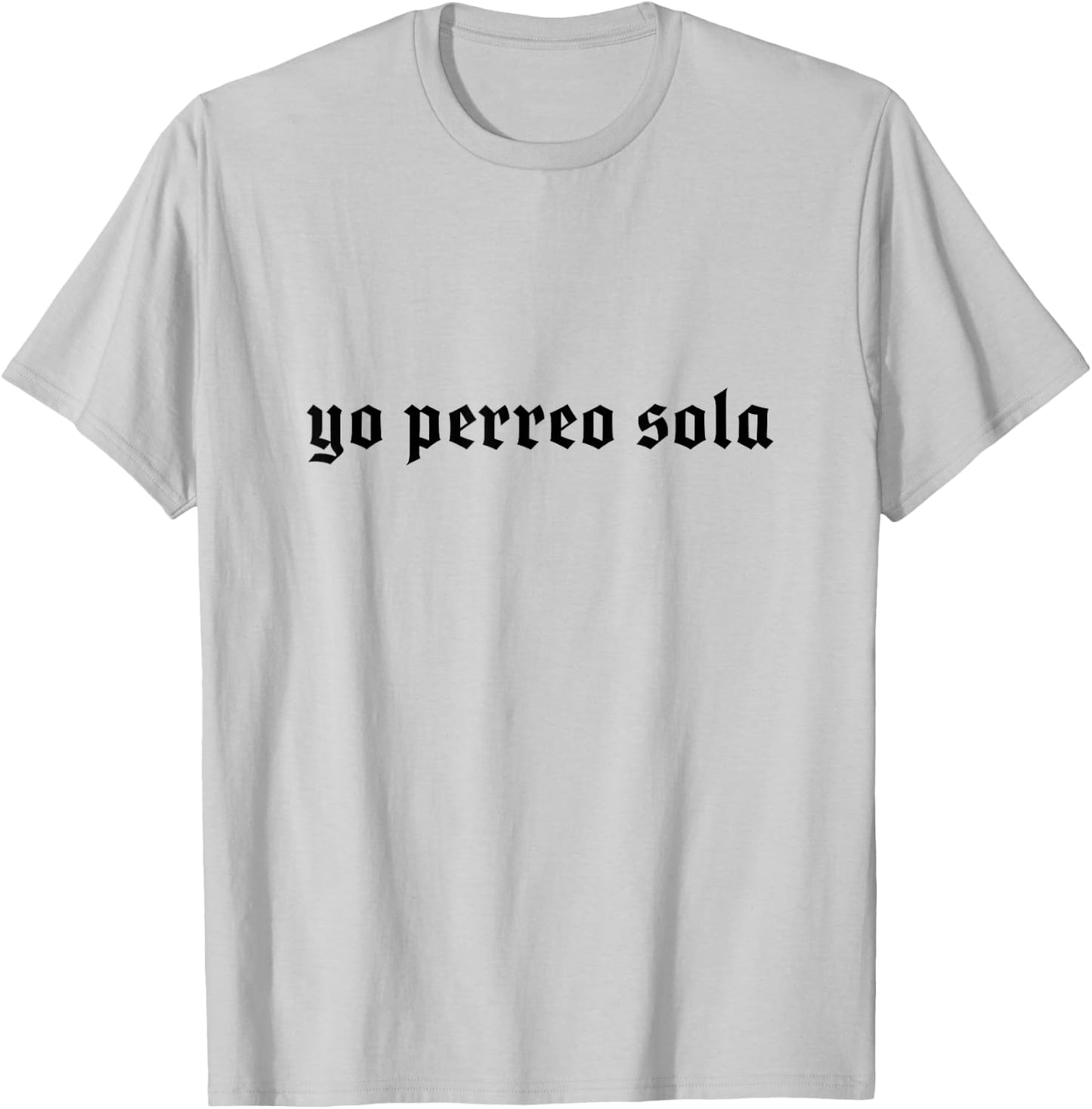 Perreo sola T-Shirt - T-Shirt | Ash