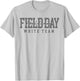 White Team Field Day 2026 Let The Games Begin Teacher Kids T-Shirt - T-Shirt | Ash