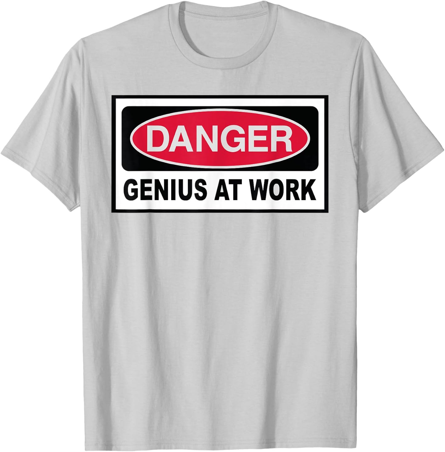 Danger - Genius at Work T-Shirt - T-Shirt | Ash