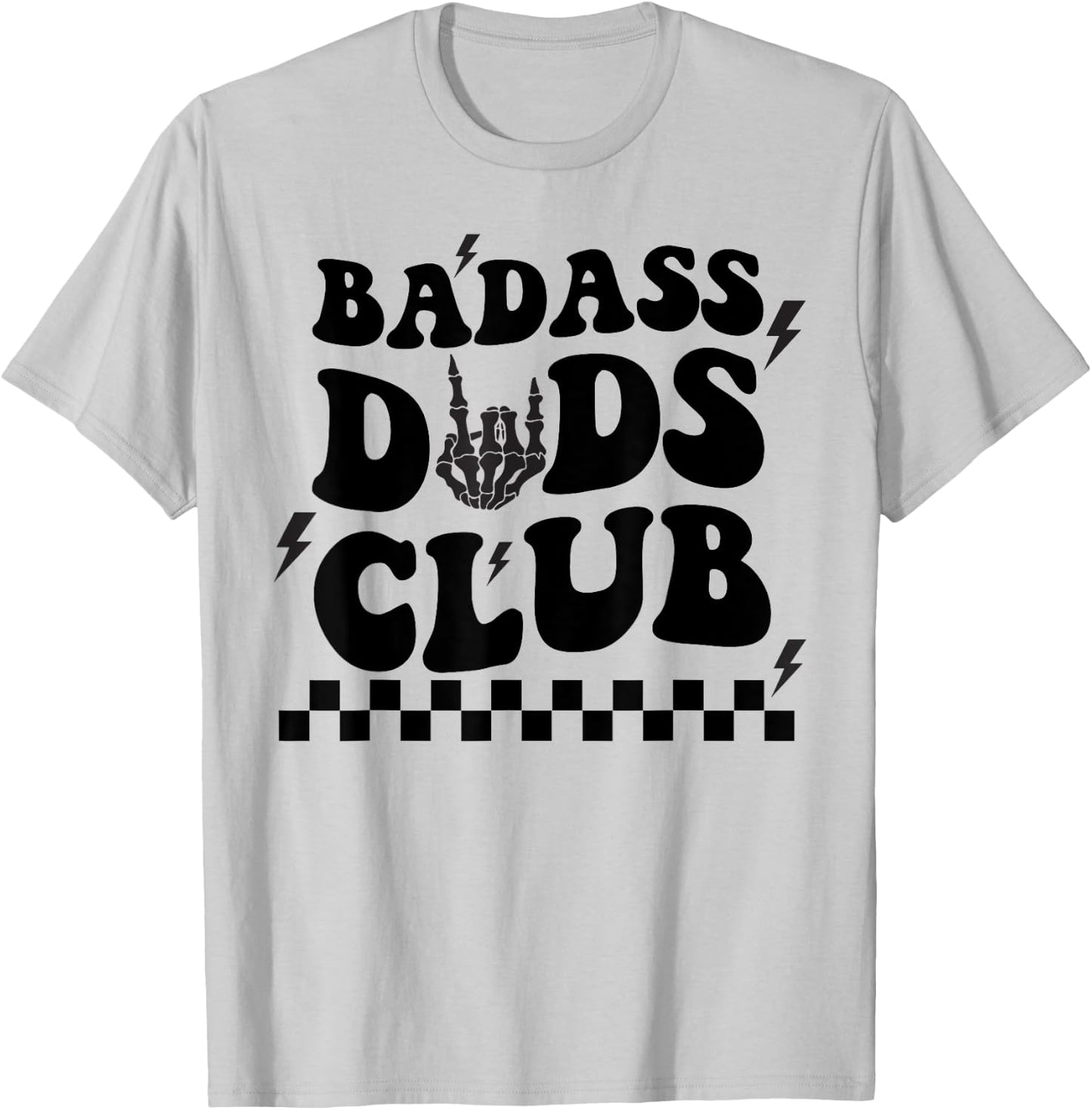 Badass Dads Clubs, Cool Dad Club, Funny Fathers Day T-Shirt - T-Shirt | Ash