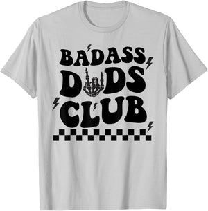 Badass Dads Clubs, Cool Dad Club, Funny Fathers Day T-Shirt - T-Shirt | Ash