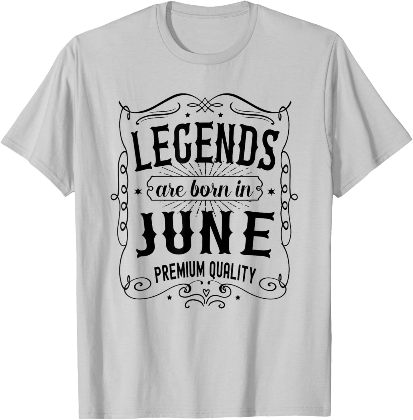 June Birthday, Legends Are Born In June Birthday T-Shirt - T-Shirt | Ash