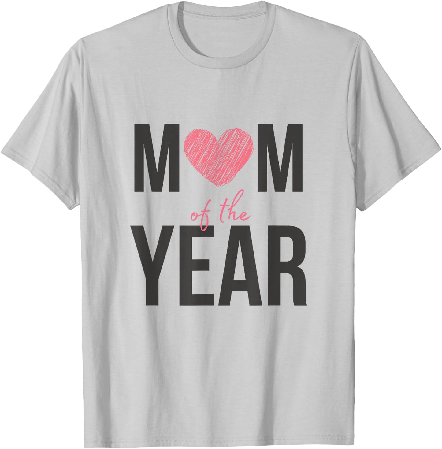 Celebrate the Best with Love Mom of the Year T-Shirt - T-Shirt | Ash