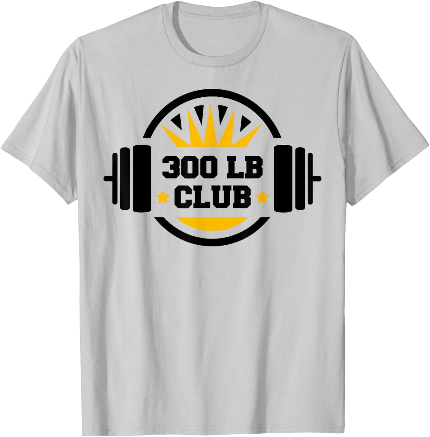 300 Pound Club Gym Weightlifting Bodybuilders 300 lb Club T-Shirt - T-Shirt | Ash