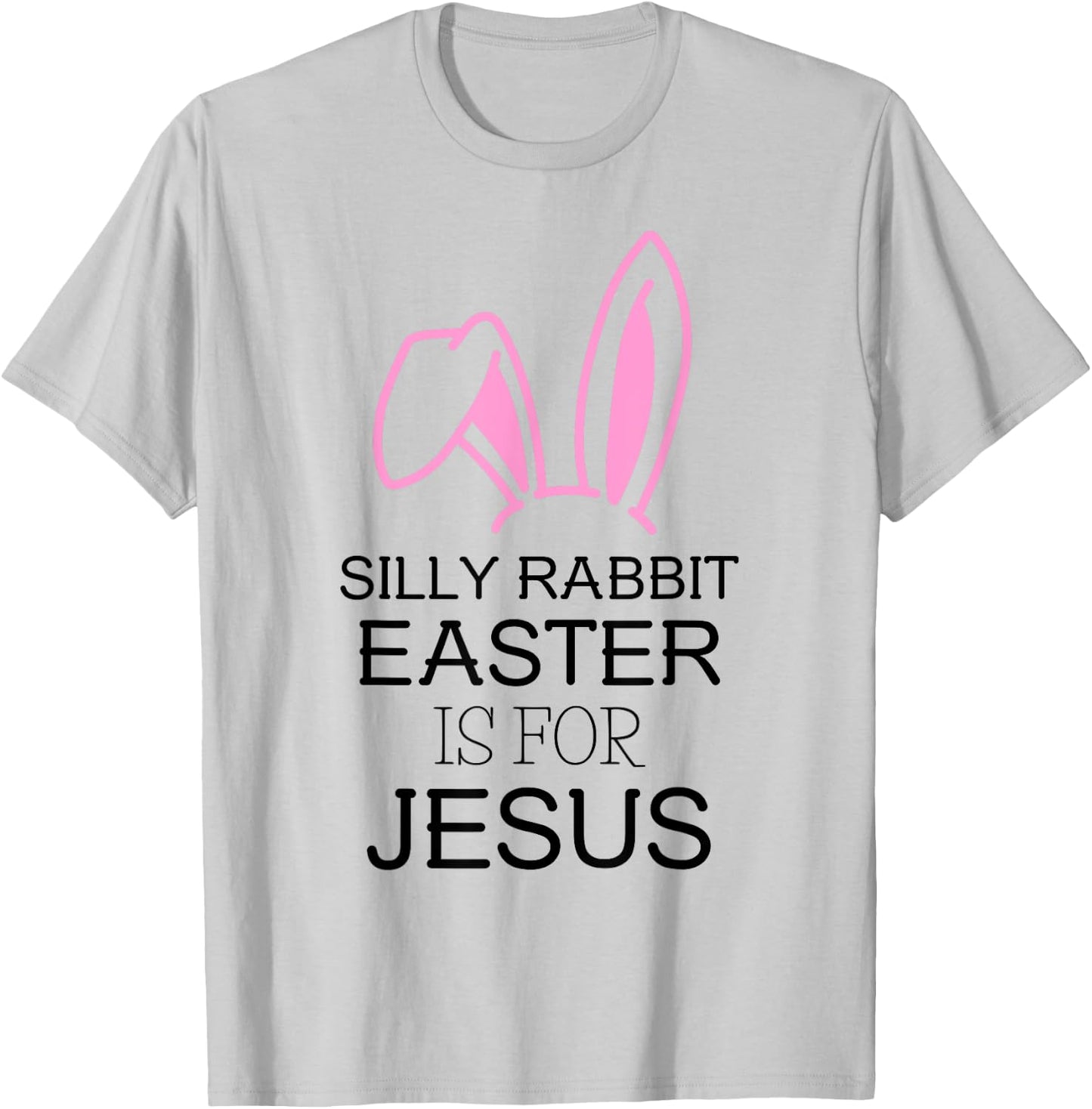 Sunday School Teacher Silly Rabbit Easter is for Jesus Women Kids T-Shirt - T-Shirt | Ash