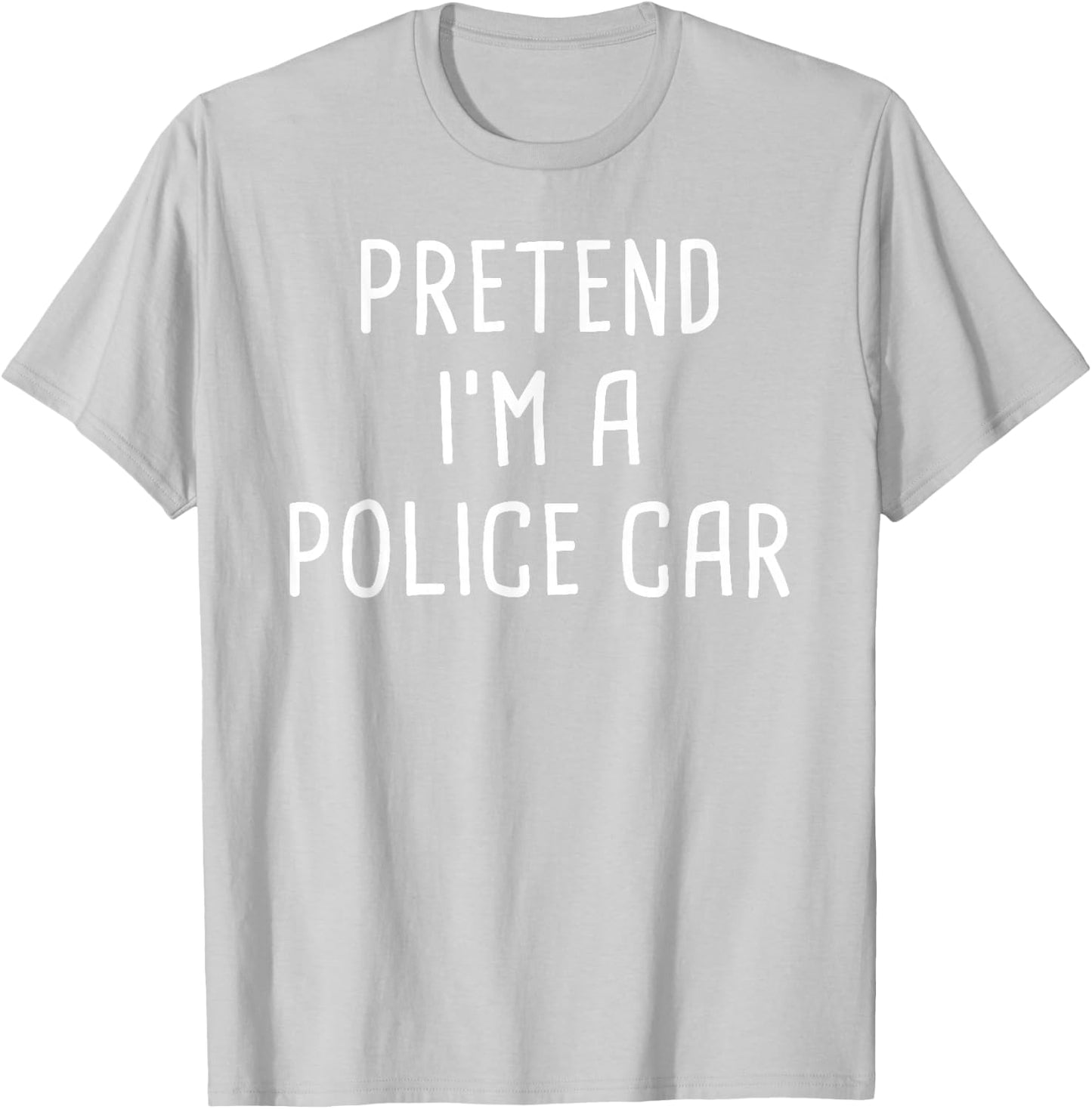 Pretend I'm A Police Car Halloween Costume T-Shirt - T-Shirt | Ash
