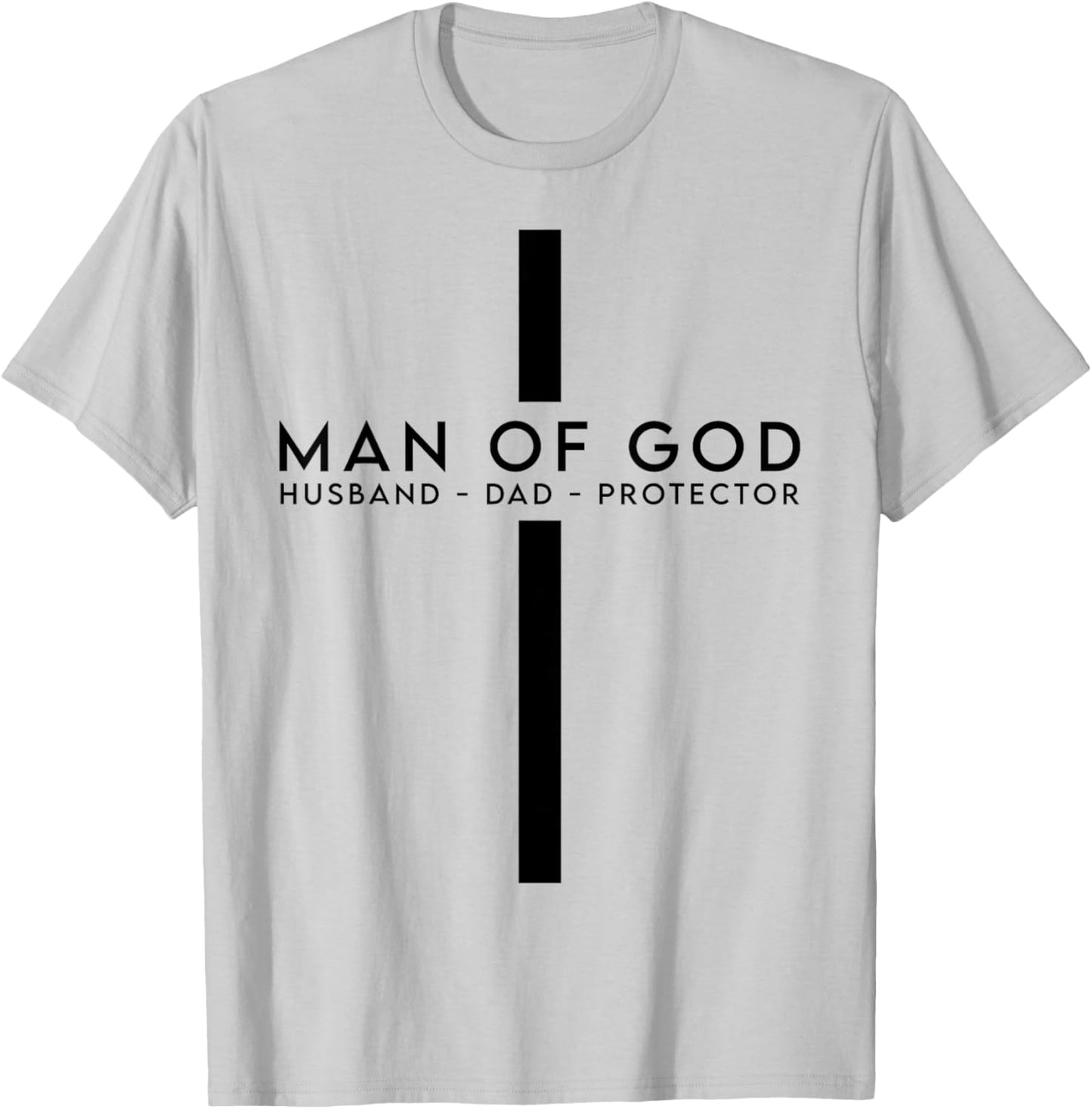 Man of God Husband Dad Protector Christian Dad Father's Day T-Shirt - T-Shirt | Ash