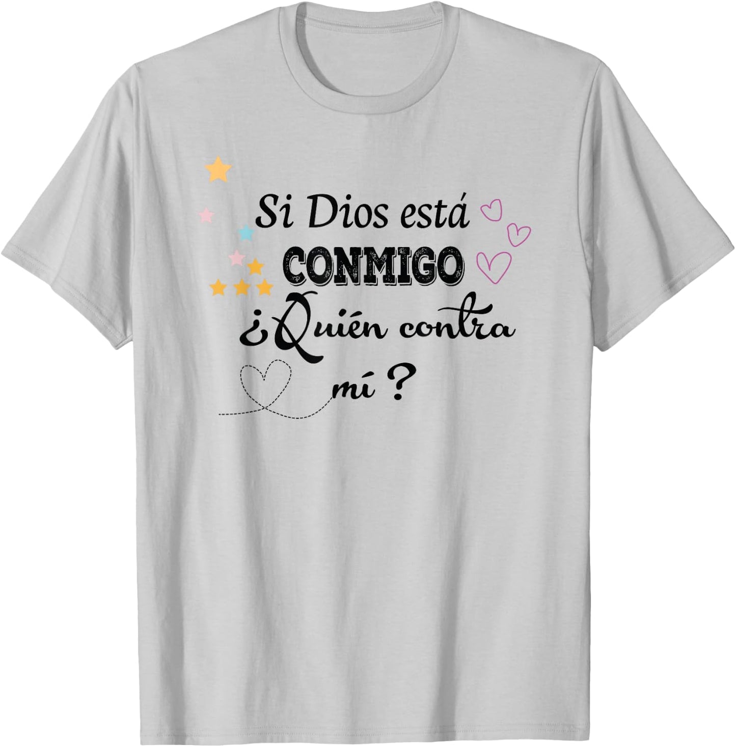 Si Dios está conmigo, ¿quién contra mí? T-Shirt - T-Shirt | Ash