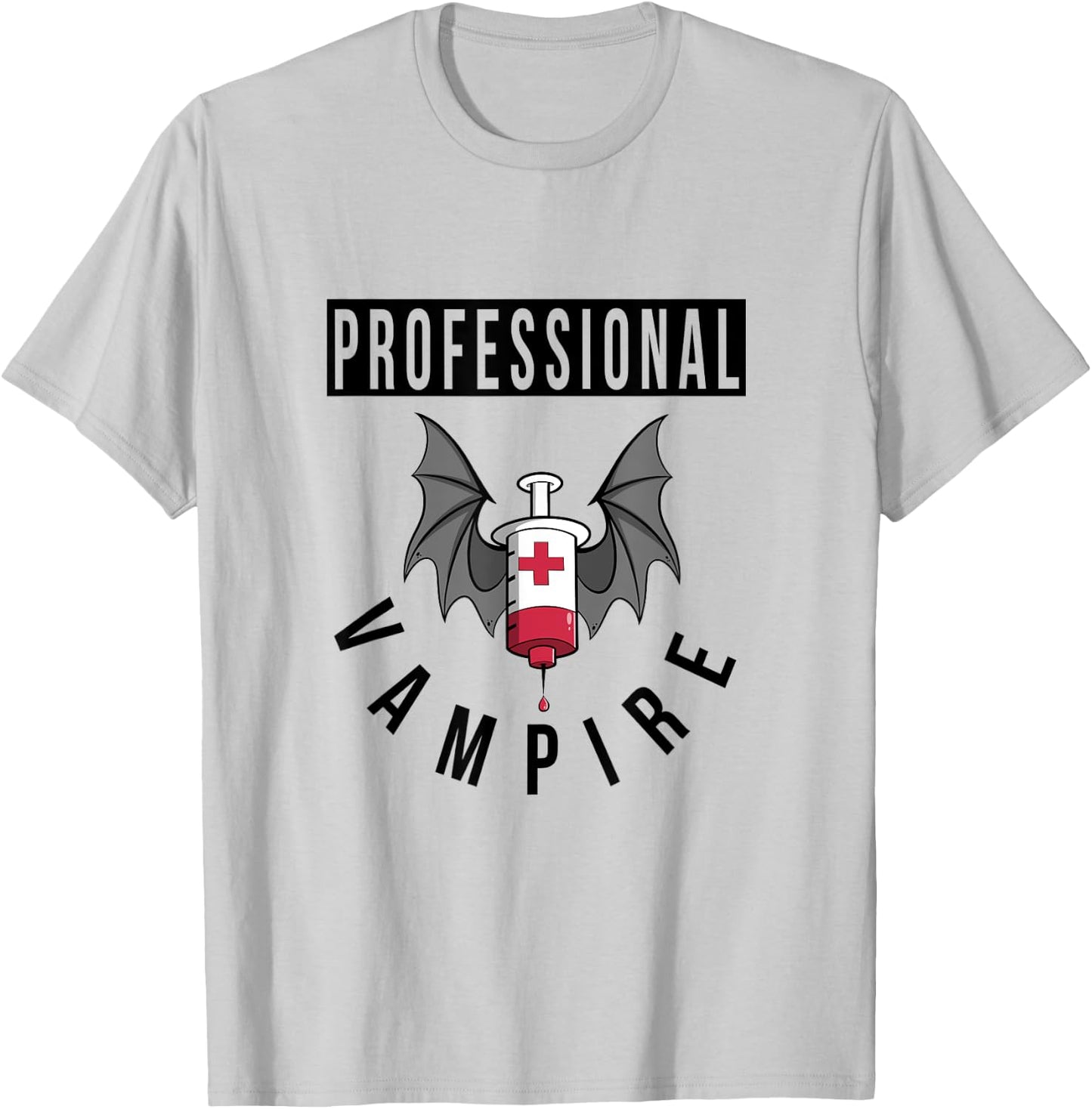 Funny Nurse Professional Vampire T-Shirt - T-Shirt | Ash