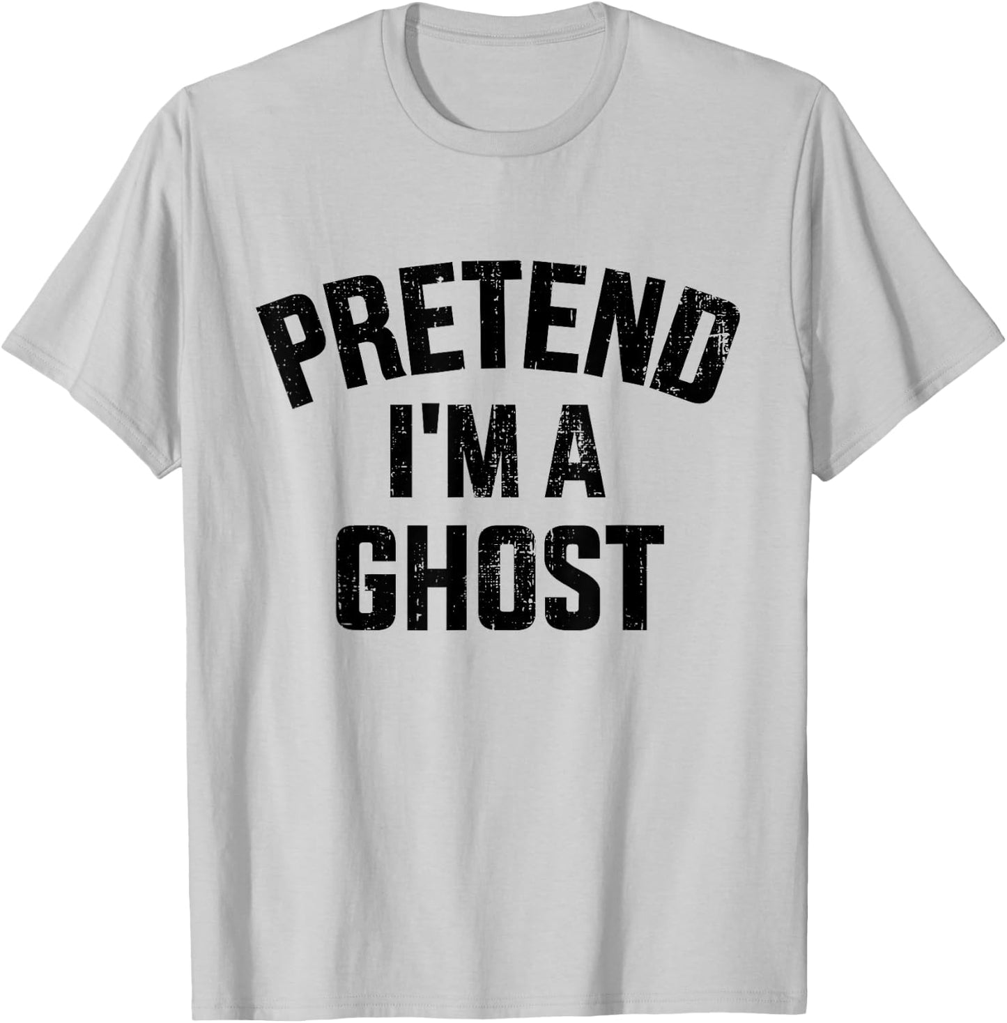 Pretend I'm a ghost funny lazy easy DIY halloween costume T-Shirt - T-Shirt | Ash