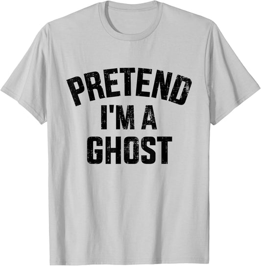 Pretend I'm a ghost funny lazy easy DIY halloween costume T-Shirt - T-Shirt | Ash