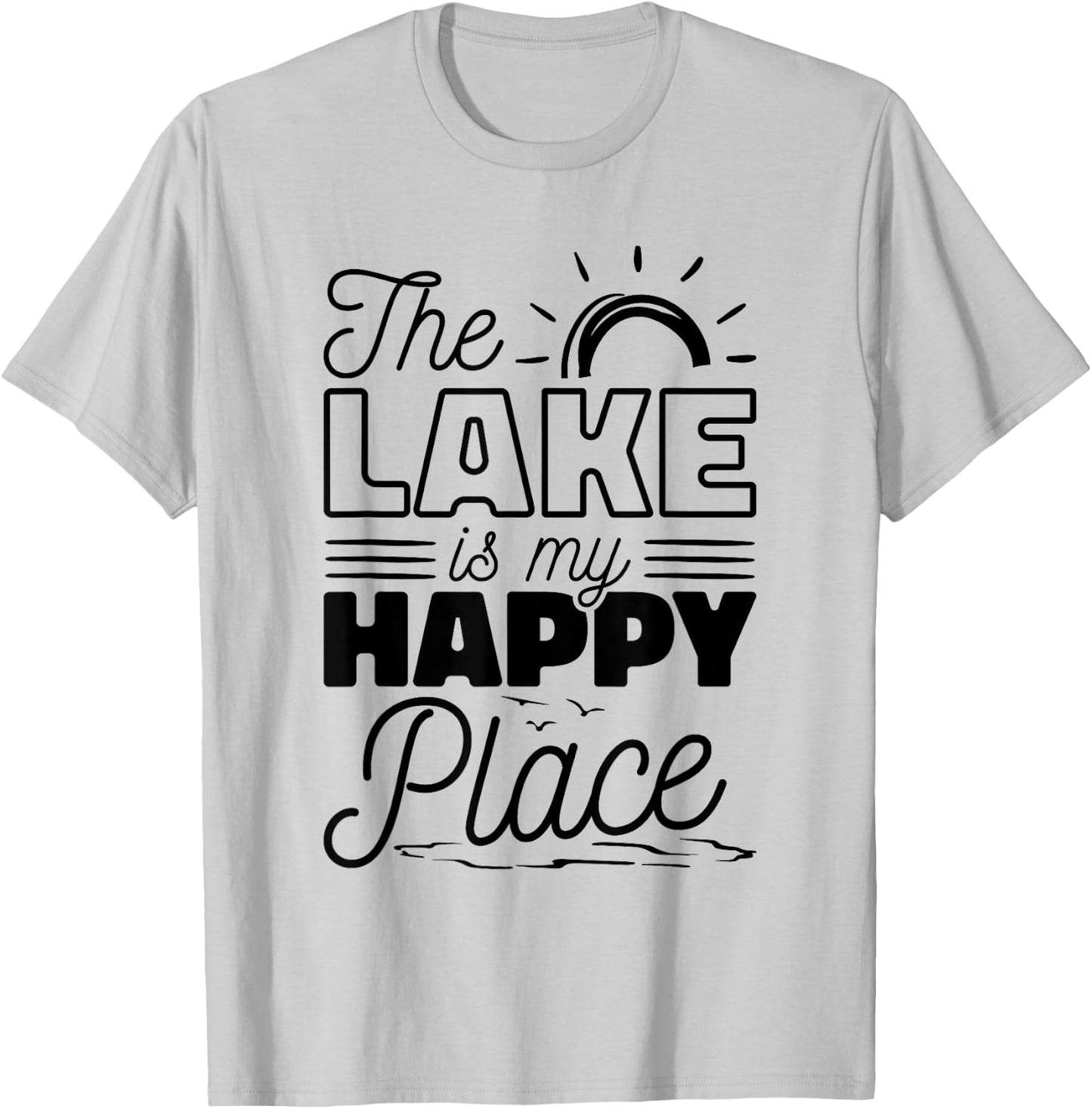 The Lake Is My Happy Place, Lake Lover Boat And Sailors T-Shirt - T-Shirt | Ash