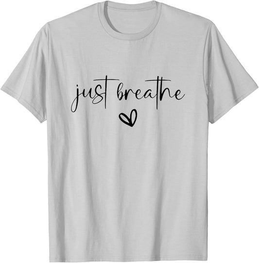Just Breathe Mental Health Print T-Shirt - T-Shirt | Ash