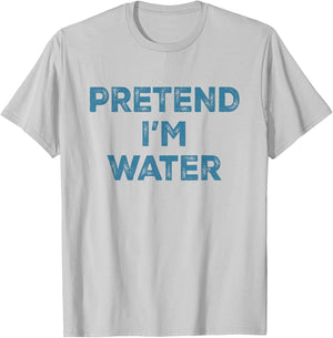 Pretend I'm Water Lazy Halloween Costume T-Shirt - T-Shirt | Ash