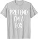 Pretend I'm A Fox Costume Halloween Funny Easy Adult Kid T-Shirt - T-Shirt | Ash