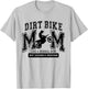 Dirt Bike Mom Women Motocross Proud Moto Dirt Bike Mama T-Shirt - T-Shirt | Ash