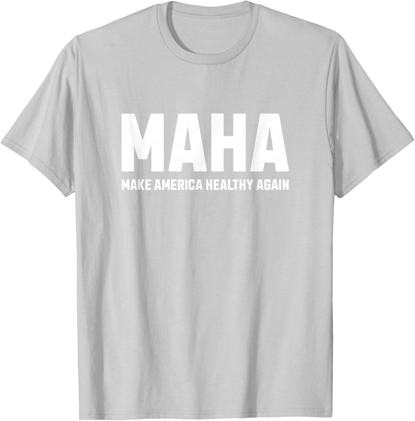 MAHA - Make America Healthy Again T-Shirt - T-Shirt | Ash