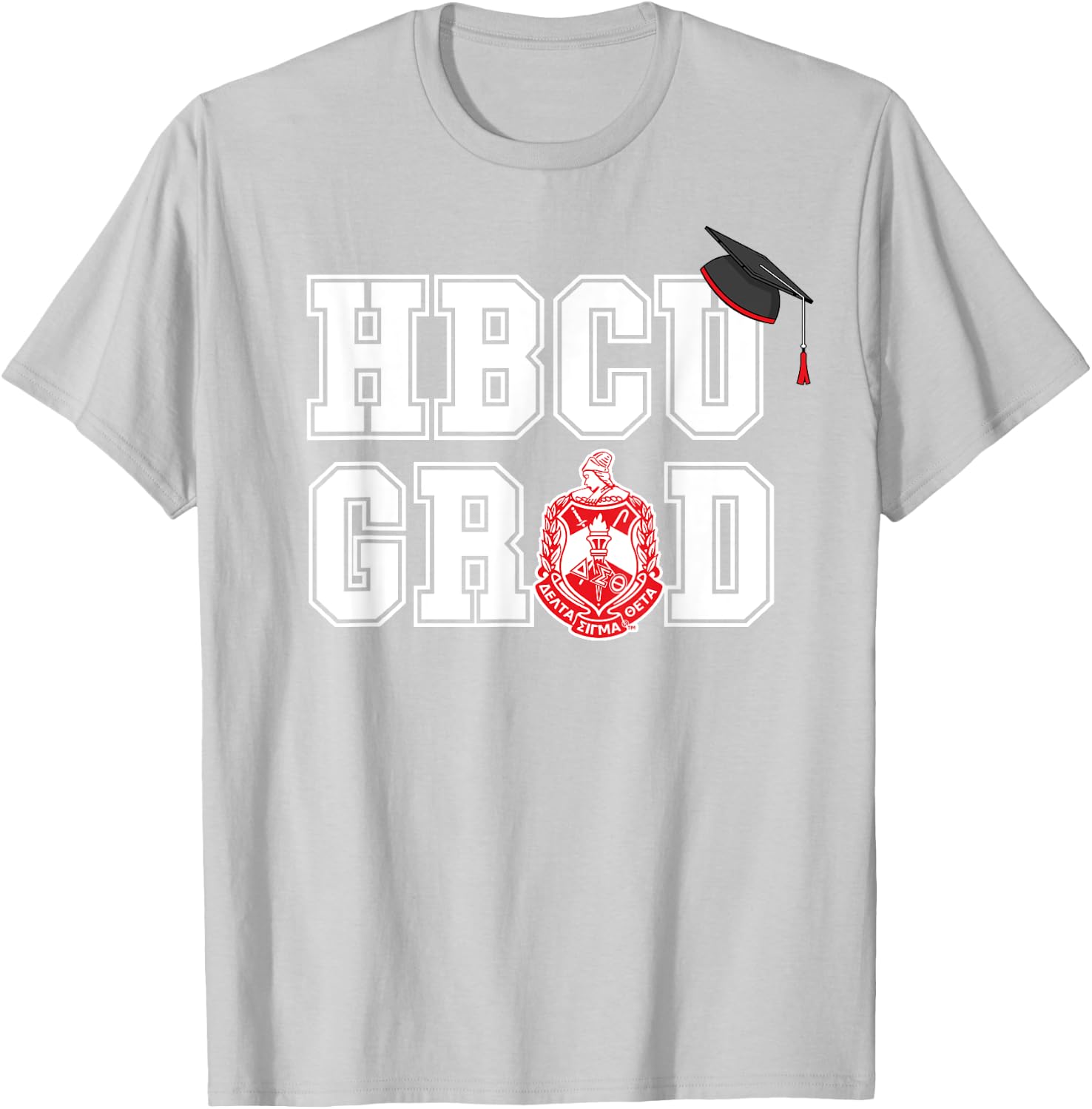 Delta Sigma Theta Sorority Paraphernalia, HBCU Graduation T-Shirt - T-Shirt | Ash