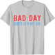 Bad Day to Be A Hot Dog Funny T-Shirt - T-Shirt | Ash