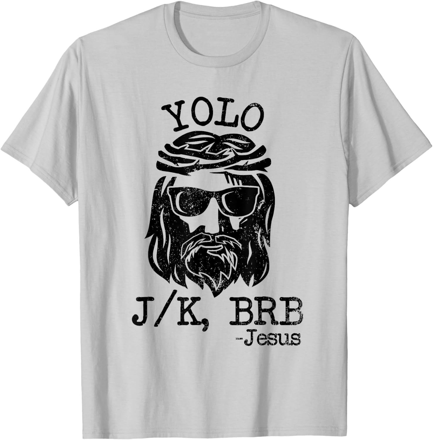 Cool Jesus Easter YOLO JK BRB Day Christian joke Men Women T-Shirt - T-Shirt | Ash