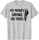 Funny Arborist Tree Climber Logger Lumberjack Gifts T-Shirt - T-Shirt | Ash