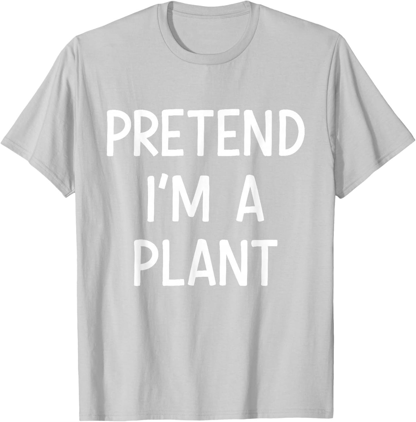Pretend Im a plant easy lazy costume for halloween party T-Shirt - T-Shirt | Ash