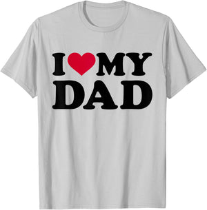 I Love My Dad T-Shirt - T-Shirt | Ash