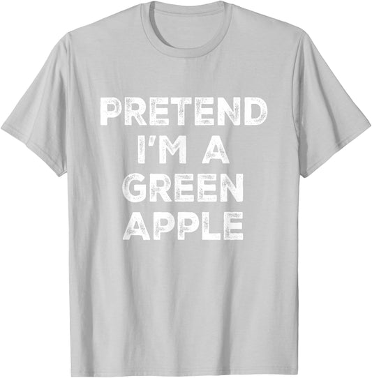 Pretend I'm A Green Apple Lazy Halloween Costume T-Shirt - T-Shirt | Ash