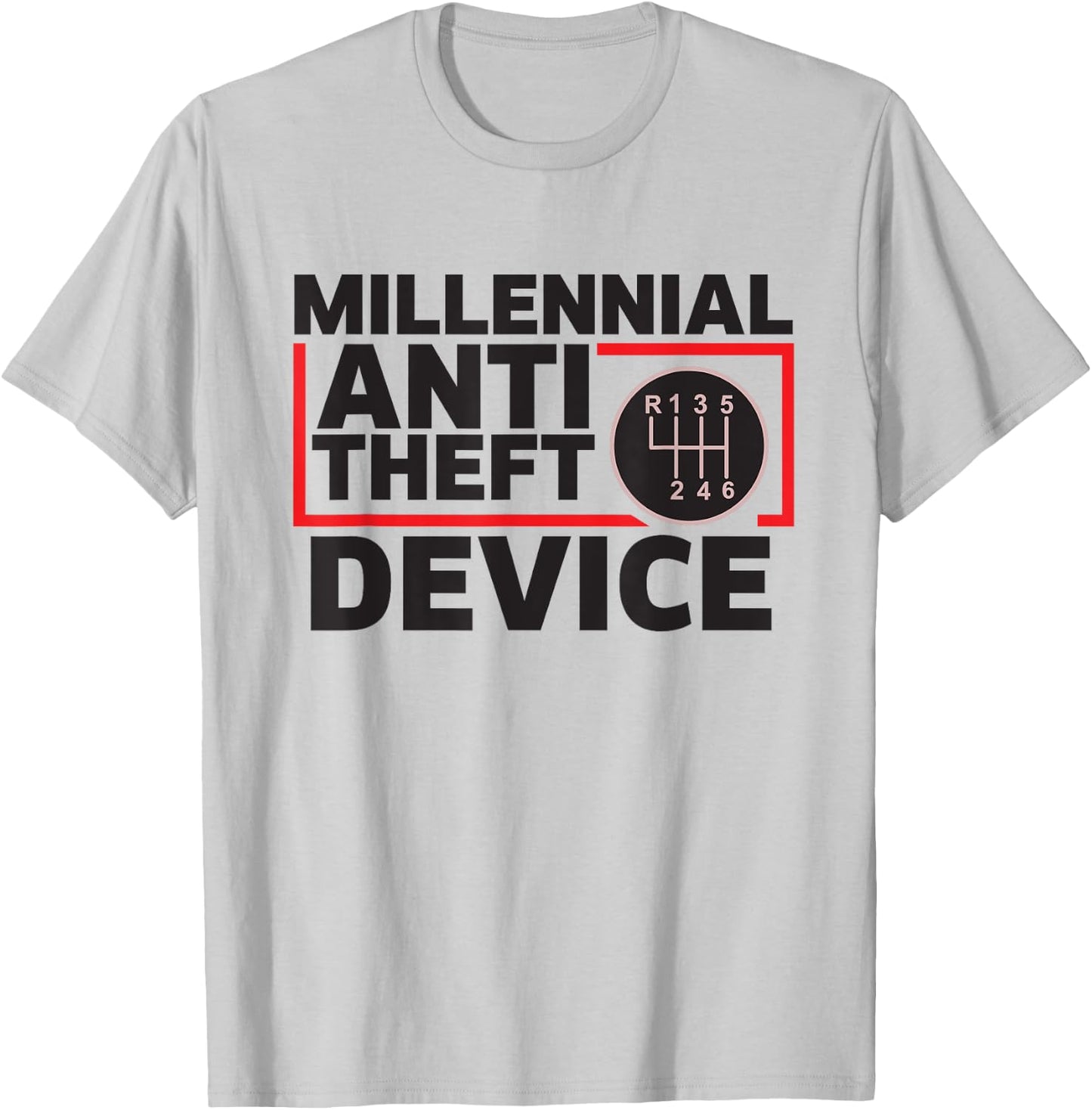 Manual Transmission Gear Stick Millennial Anti-Theft Device T-Shirt - T-Shirt | Ash