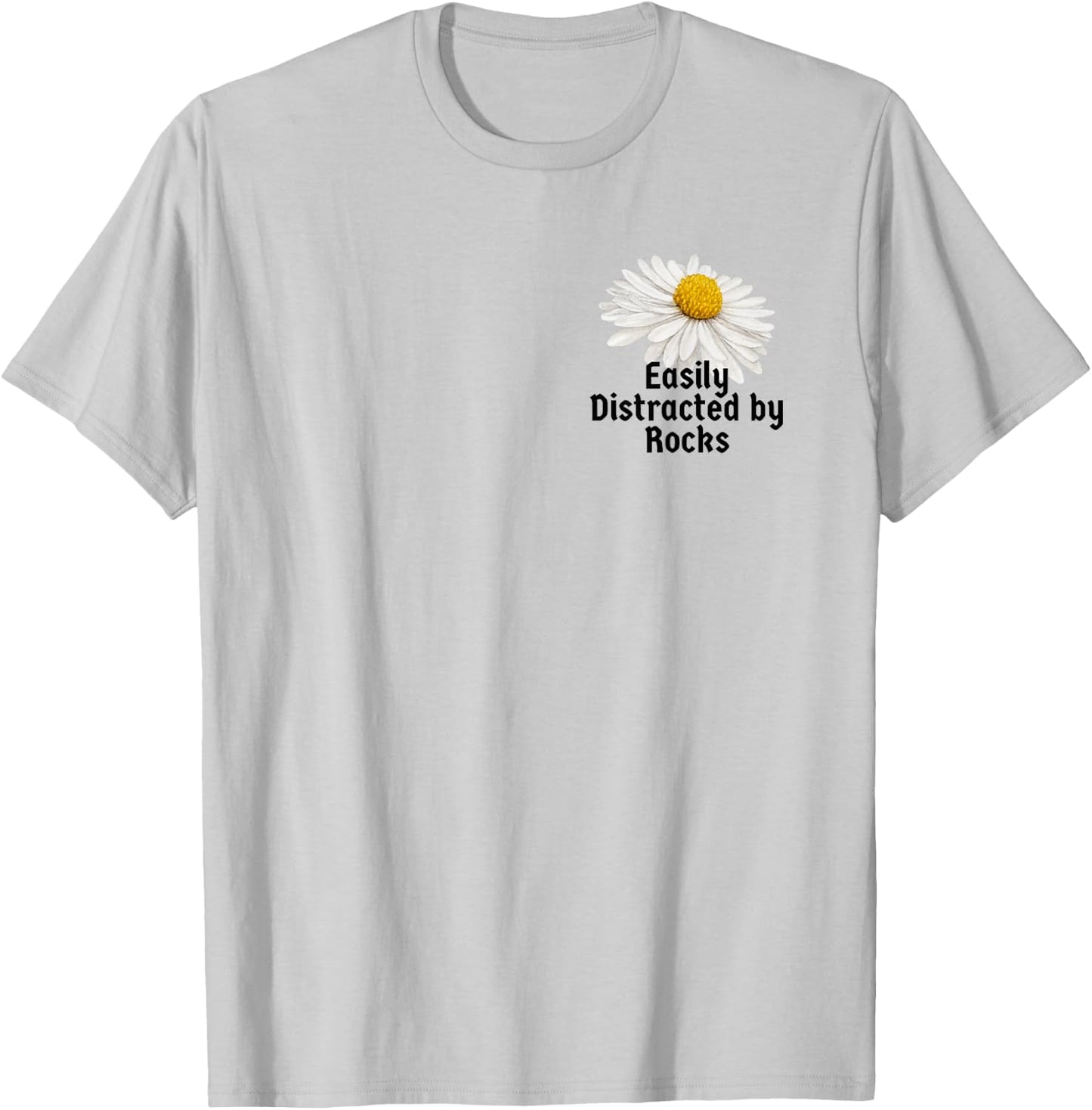 Vintage Botanical Saying Easily Distracted by Rocks for T-Shirt - T-Shirt | Ash